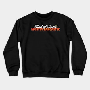 Kind of Sweet Crewneck Sweatshirt